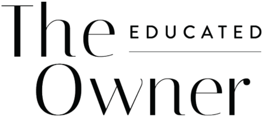 The Educated Owner